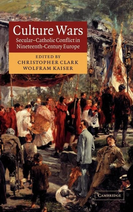 Culture Wars: Secular-Catholic Conflict in Nineteenth-Century Europe - Image 1