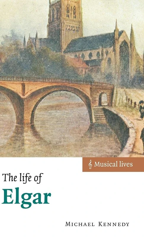 The Life of Elgar (Musical Lives)