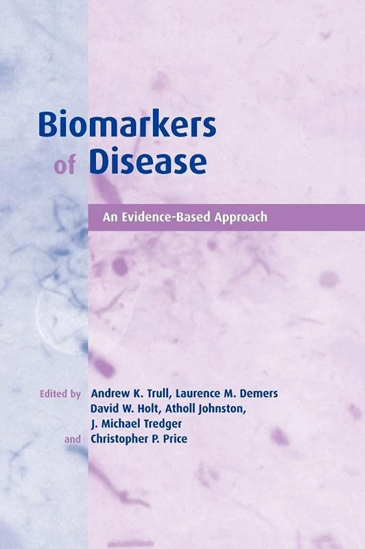 Biomarkers of Disease: An Evidence-Based Approach