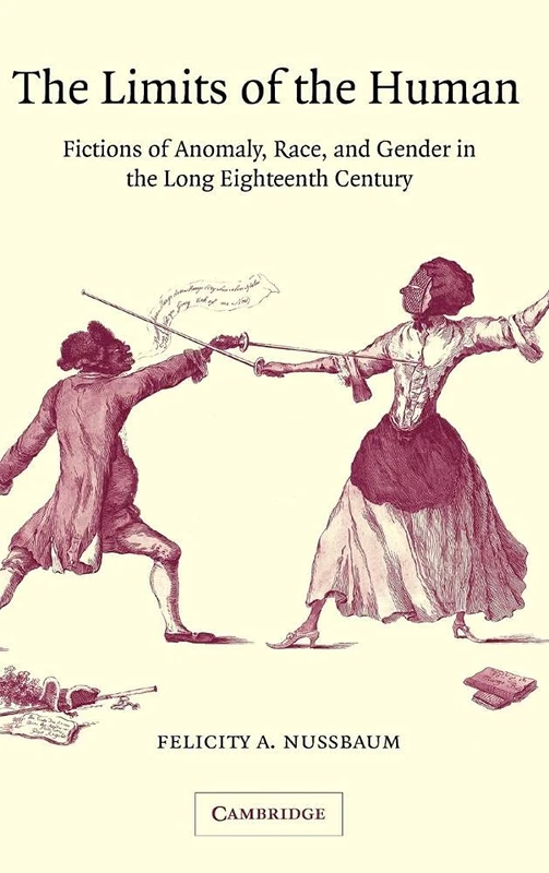 The Limits of the Human: Fictions of Anomaly, Race and Gender in the Long Eighteenth Century - Image 1