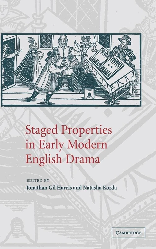 Staged Properties in Early Modern English Drama - Image 1