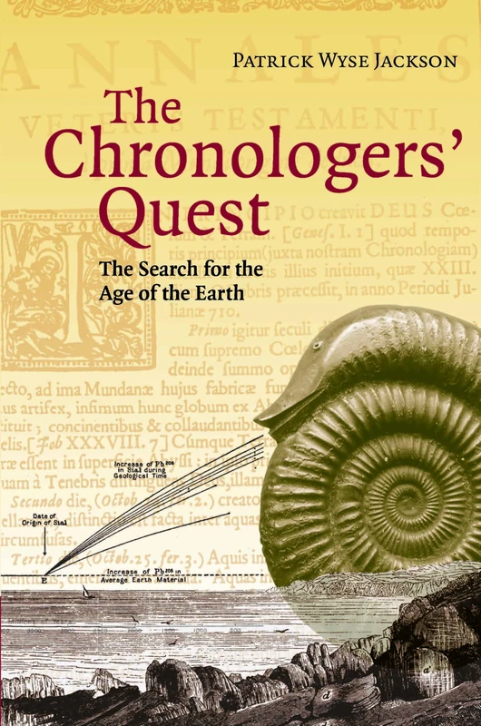 The Chronologers' Quest: The Search for the Age of the Earth