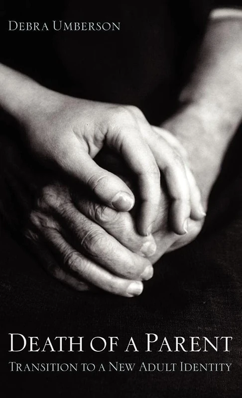 Death of a Parent: Transition to a New Adult Identity - Image 1