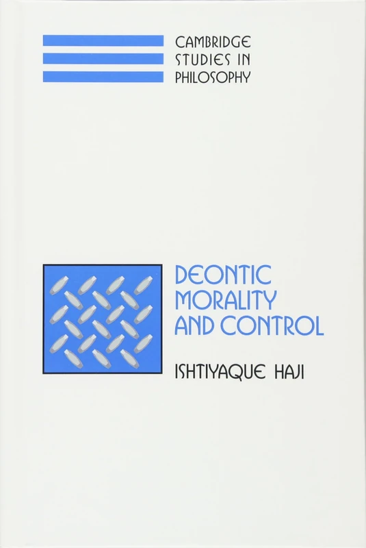 Deontic Morality and Control (Cambridge Studies in Philosophy) - Image 1