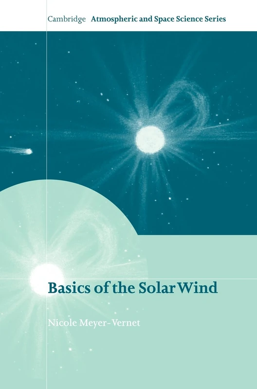 Basics of the Solar Wind (Cambridge Atmospheric and Space Science Series) - Image 1