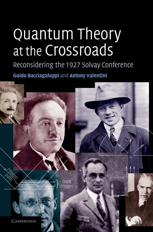 Quantum Theory at the Crossroads: Reconsidering the 1927 Solvay Conference
