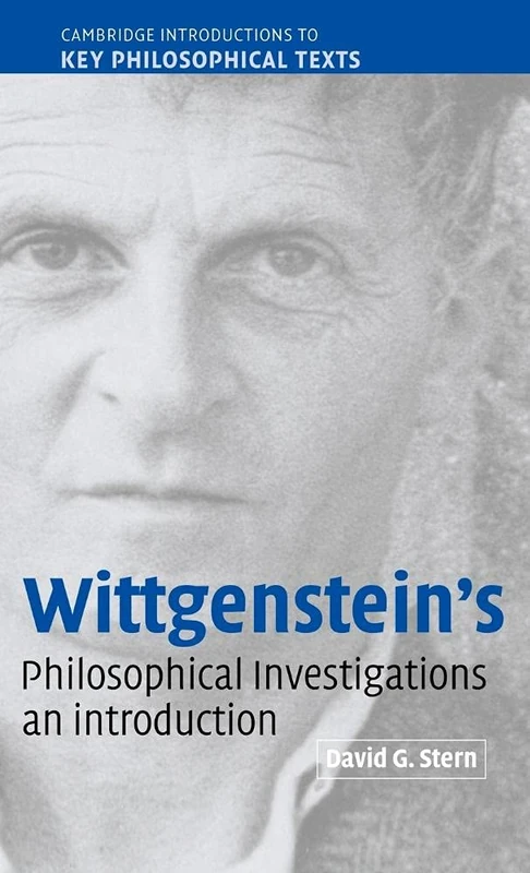 Wittgenstein's Philosophical Investigations: An Introduction (Cambridge Introductions to Key Philosophical Texts)