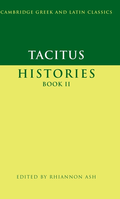 Tacitus: Histories Book Ii (Cambridge Greek and Latin Classics)