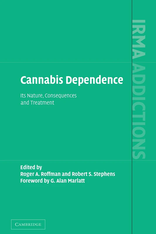 Cannabis Dependence: Its Nature, Consequences and Treatment (International Research Monographs in the Addictions) - Image 1