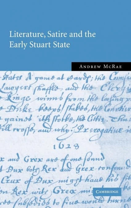 Literature, Satire and the Early Stuart State