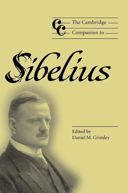 The Cambridge Companion to Sibelius: Cambridge Companions to Music