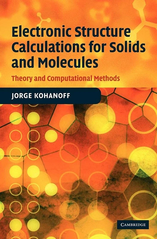 Electronic Structure Calculations for Solids and Molecules: Theory and Computational Methods - Image 1