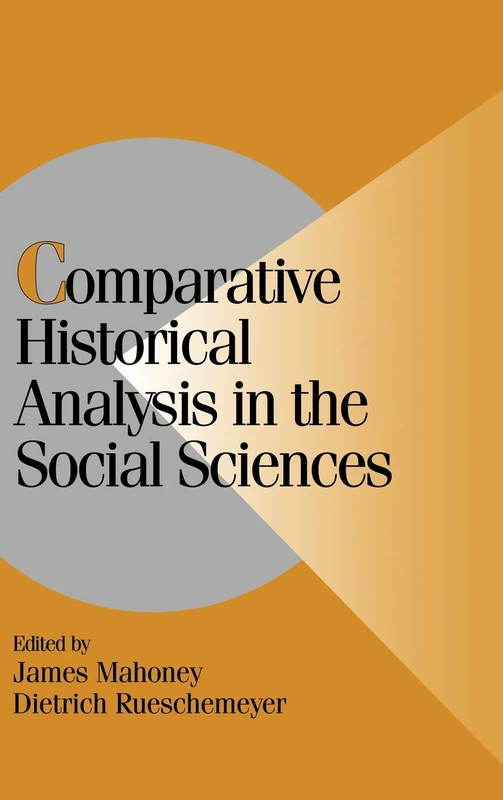 Comparative Historical Analysis in the Social Sciences (Cambridge Studies in Comparative Politics) - Image 1