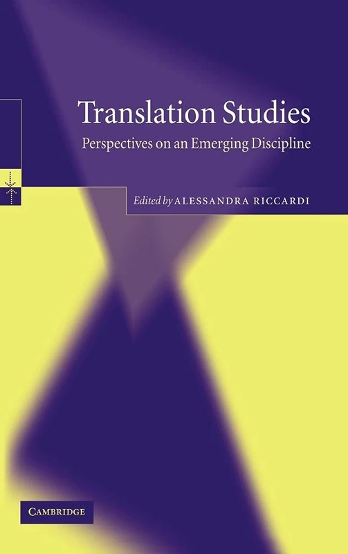 Translation Studies: Perspectives on an Emerging Discipline