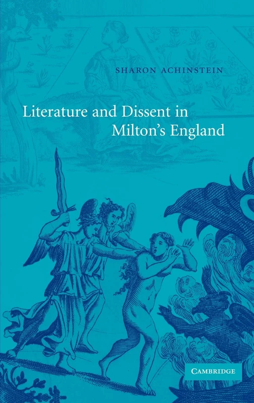Literature and Dissent in Milton's England