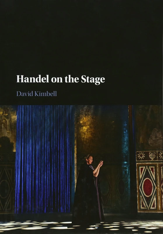 Handel on the Stage (Composers on the Stage)