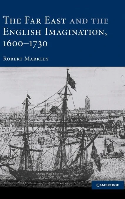 The Far East and the English Imagination, 1600–1730
