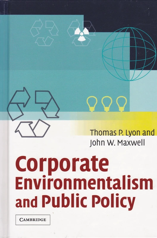 Corporate Environmentalism and Public Policy