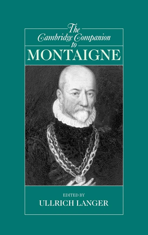 The Cambridge Companion to Montaigne (Cambridge Companions to Philosophy) - Image 1