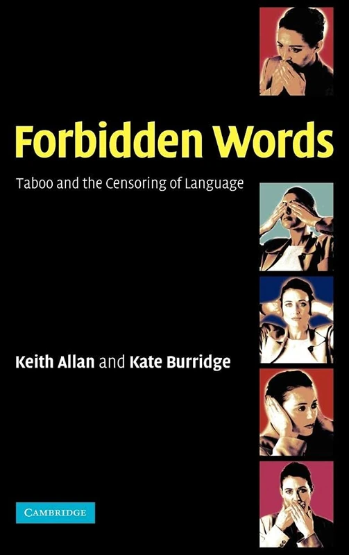 Forbidden Words: Taboo and the Censoring of Language - Image 1