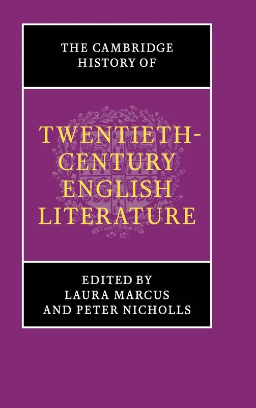 The Cambridge History of Twentieth-Century English Literature (The New Cambridge History of English Literature)