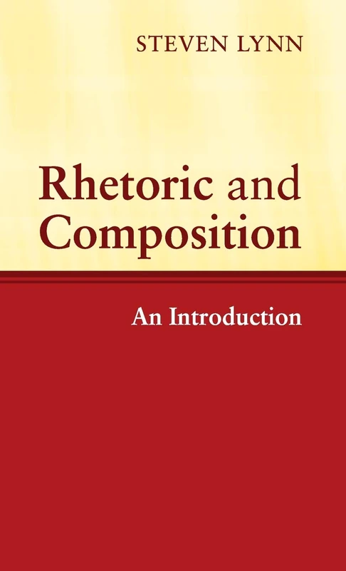 Rhetoric and Composition: An Introduction