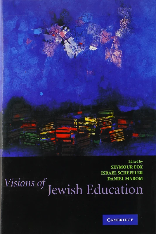 Visions of Jewish Education