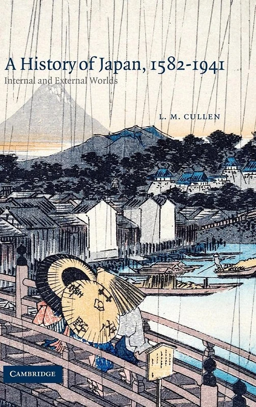 A History of Japan, 1582–1941: Internal and External Worlds
