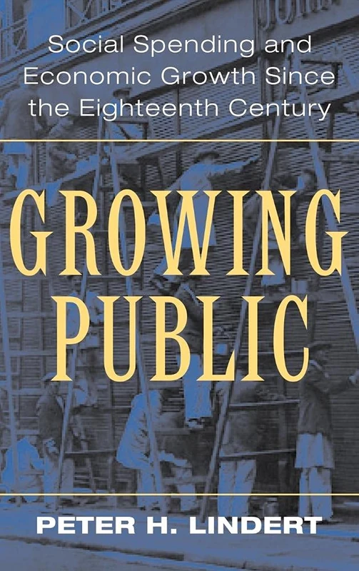 Growing Public: Volume 1, The Story: Social Spending and Economic Growth since the Eighteenth Century - Image 1
