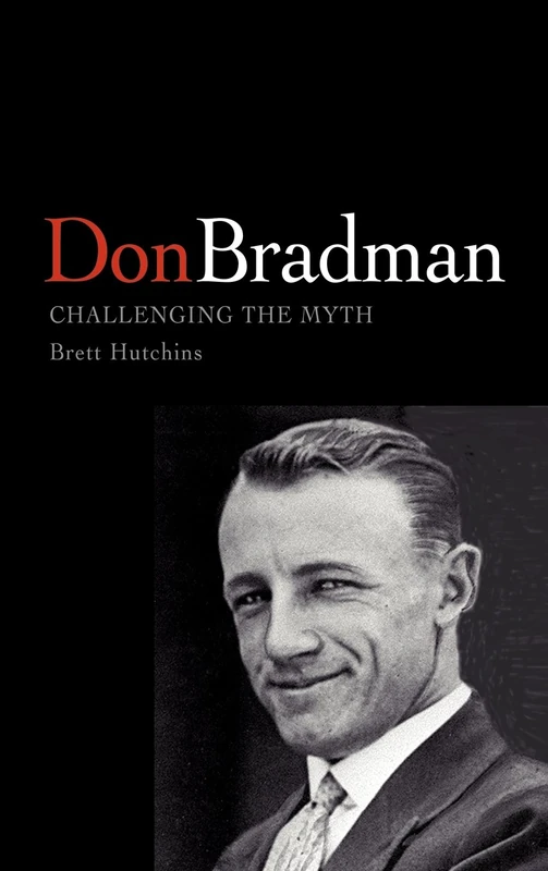 Don Bradman: Challenging the Myth - Image 1