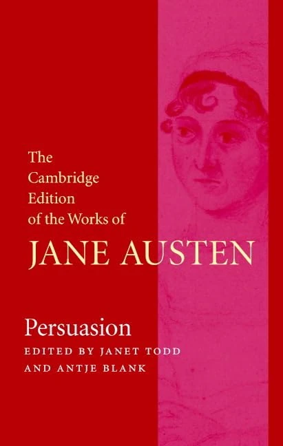 The Cambridge Edition of the Works of Jane Austen: Persuasion