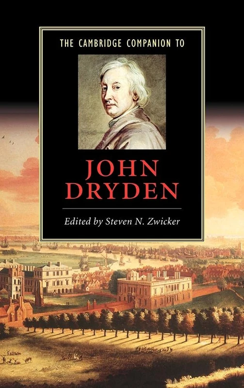 The Cambridge Companion to John Dryden (Cambridge Companions to Literature)