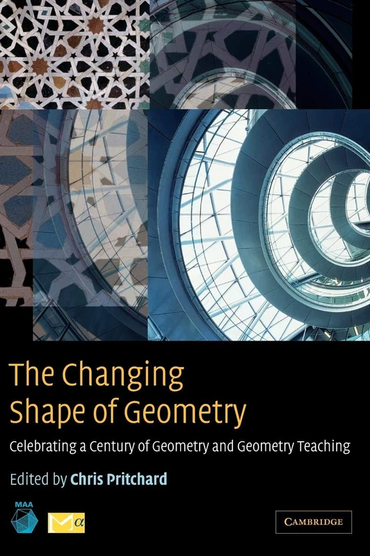 The Changing Shape of Geometry: Celebrating a Century of Geometry and Geometry Teaching (Maa Spectrum Series) - Image 1