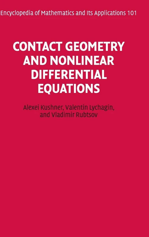 Contact Geometry and Nonlinear Differential Equations: 101 (Encyclopedia of Mathematics and its Applications, Series Number 101)