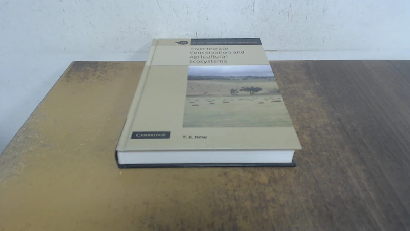 Invertebrate Conservation and Agricultural Ecosystems (Ecology, Biodiversity and Conservation)