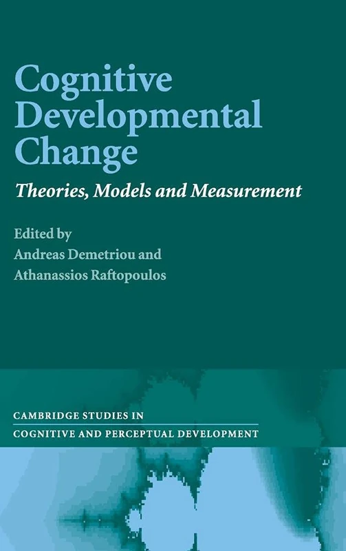 Cognitive Developmental Change: Theories, Models and Measurement: 10 (Cambridge Studies in Cognitive and Perceptual Development, Series Number 10) - Image 1
