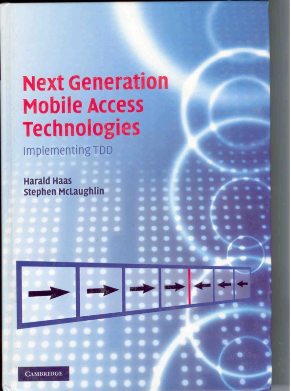 Next Generation Mobile Access Technologies: Implementing TDD