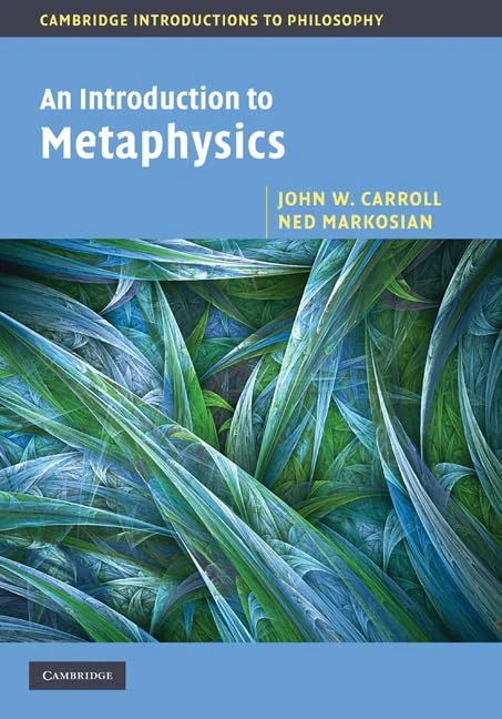 An Introduction to Metaphysics (Cambridge Introductions to Philosophy)