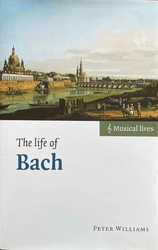 The Life of Bach (Musical Lives)