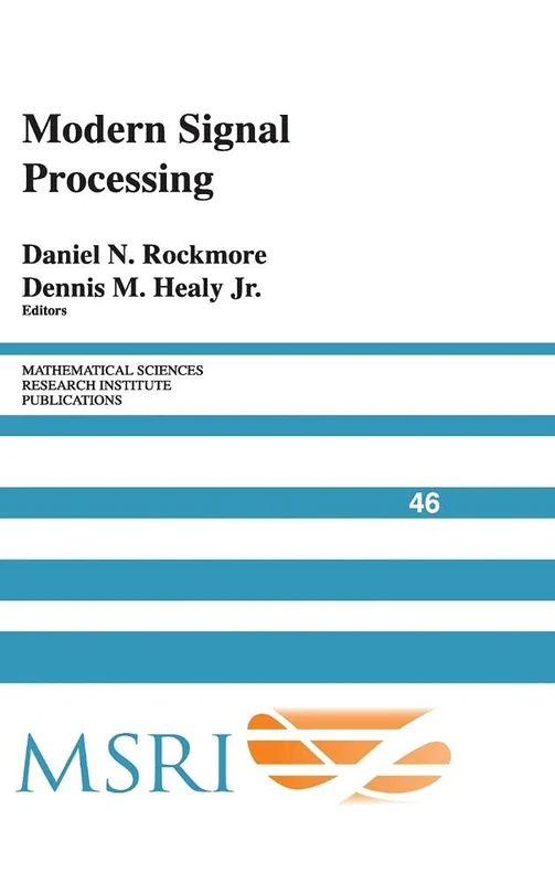 Modern Signal Processing: 46 (Mathematical Sciences Research Institute Publications, Series Number 46)