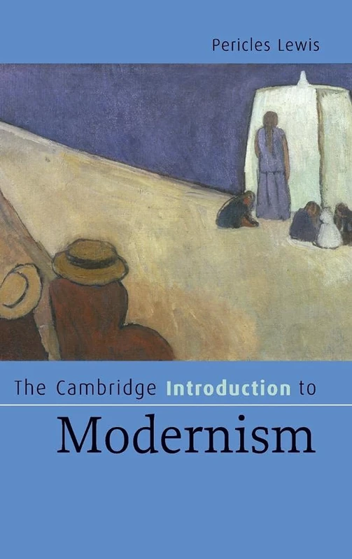 The Cambridge Introduction to Modernism (Cambridge Introductions to Literature)