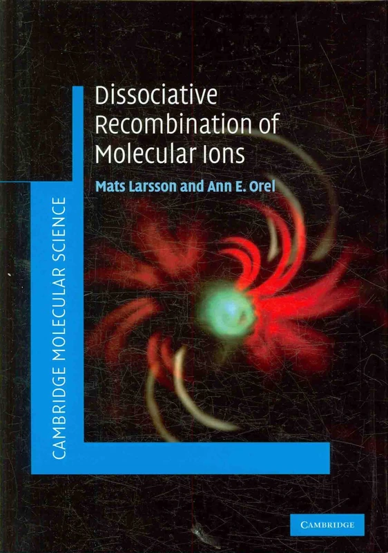 Cambridge Molecular Science - Dissociative Recombination Book