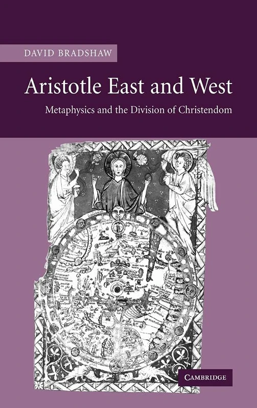 Aristotle East and West: Metaphysics and the Division of Christendom