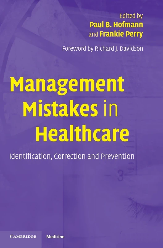 Management Mistakes in Healthcare: Identification, Correction, and Prevention