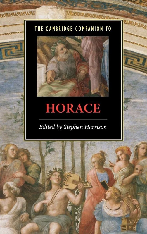 The Cambridge Companion to Horace (Cambridge Companions to Literature)
