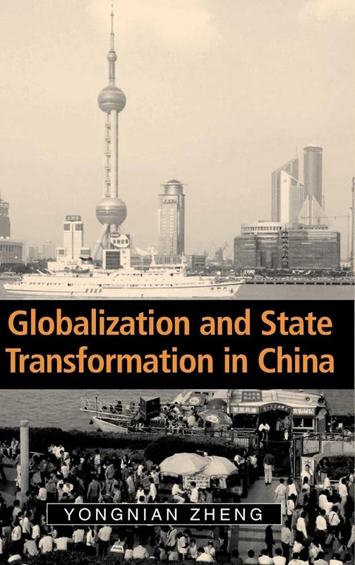 Globalization and State Transformation in China (Cambridge Asia-Pacific Studies)