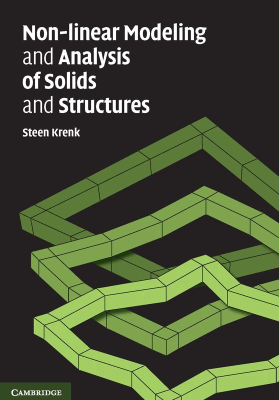 Non-linear Modeling and Analysis of Solids and Structures