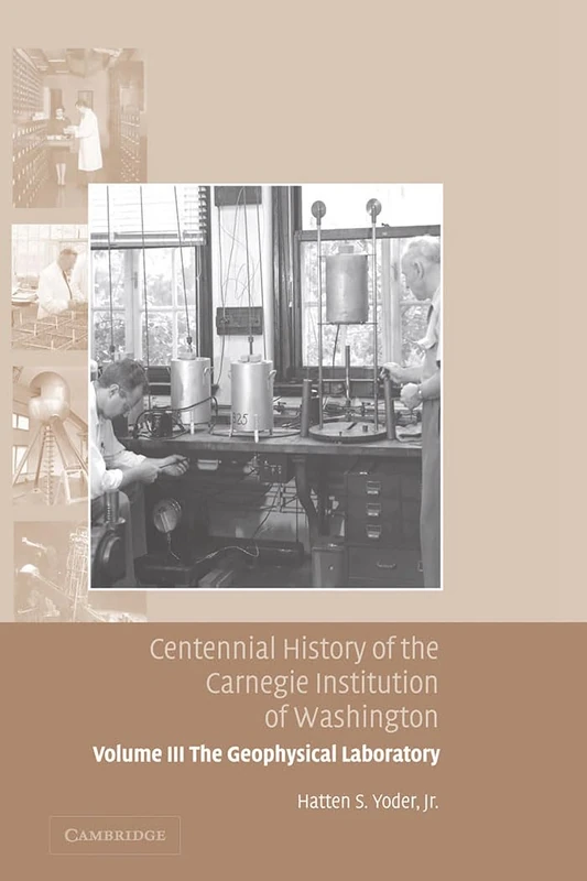 Centennial History of the Carnegie Institution of Washington: The Geophysical Laboratory: 03
