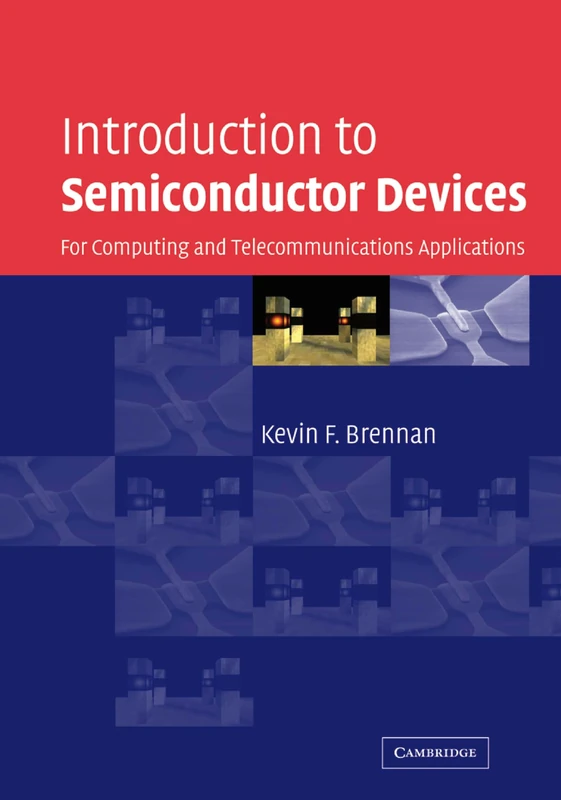 Introduction to Semiconductor Devices: For Computing and Telecommunications Applications