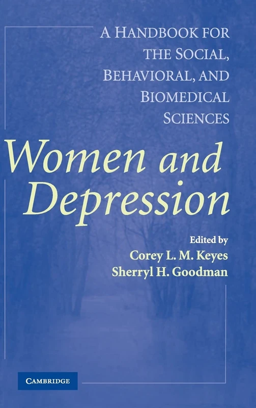Women and Depression: A Handbook for the Social, Behavioral, and Biomedical Sciences